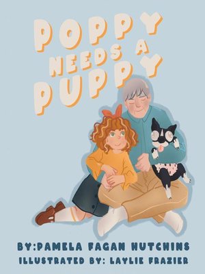 cover image of Poppy Needs a Puppy